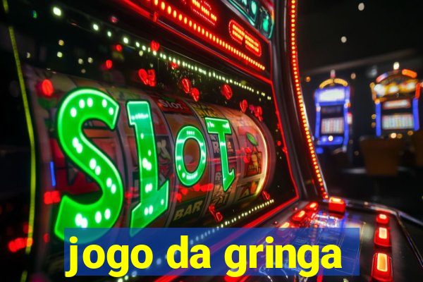 jogo da gringa